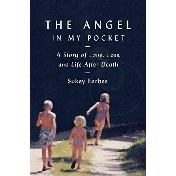 Pre-Owned The Angel in My Pocket: A Story of Love, Loss, and Life After Death (Hardcover) 067002631X 9780670026319