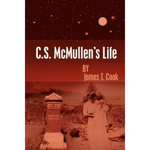 C.S. McMullen's Life, (Paperback)