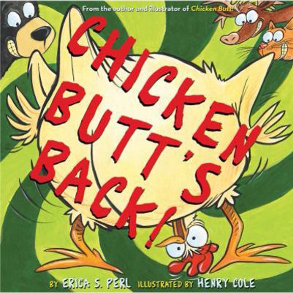 Pre-Owned Chicken Butt's Back! (Hardcover) 0810997290 9780810997295