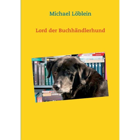 Lord der Buchhändlerhund, (Paperback)
