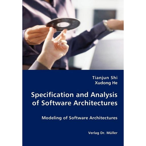 Specification and Analysis of Software Architectures (Paperback)