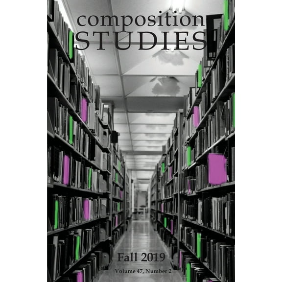 Composition Studies 47.2 (Fall 2019), (Paperback)