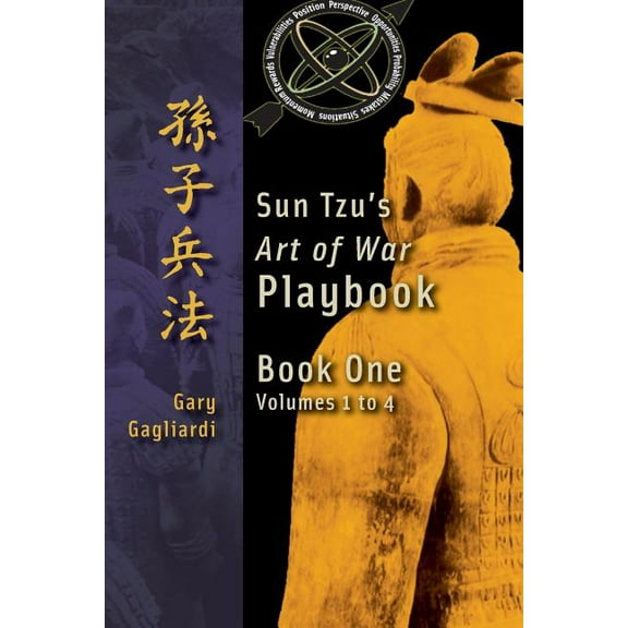 Sun Tzu's Art of War Playbook Book One: Sun Tzu's Art of War Playbook: Volumes 1-4, Book 14, (Paperback)
