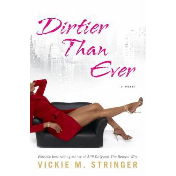 Dirtier Than Ever : A Novel (Hardcover)