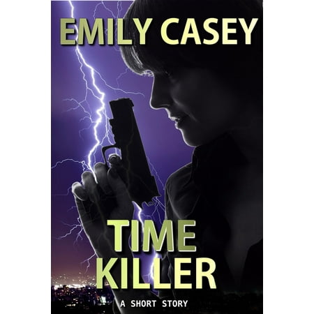 Time Killer: A Short Story - eBook