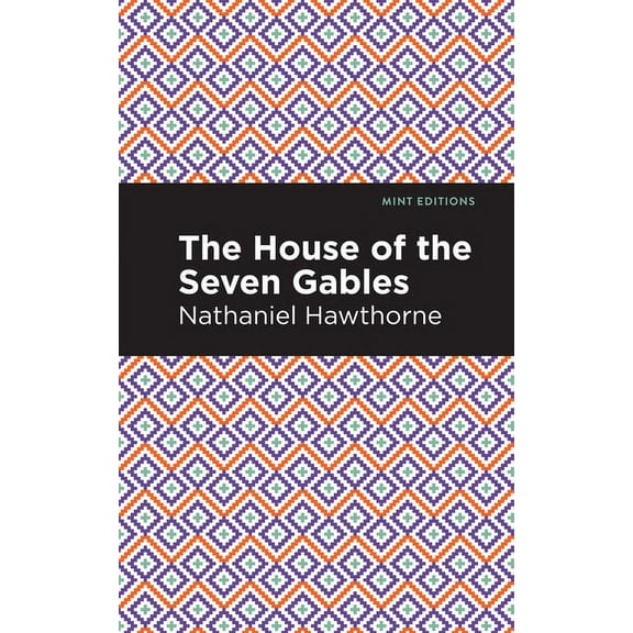 Mint Editions (Horrific, Paranormal, Sup The House of the Seven Gables, (Hardcover)