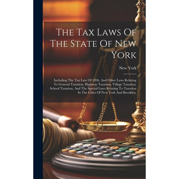 The Tax Laws Of The State Of New York (Hardcover)