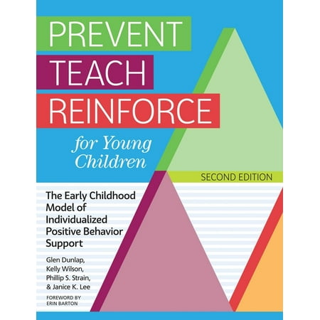 UPC: 9781681255484 | Prevent Teach Reinforce for Young Children : The Early Childhood Model of Individualized Positive Behavior Support (Edition 2) (Paperback)