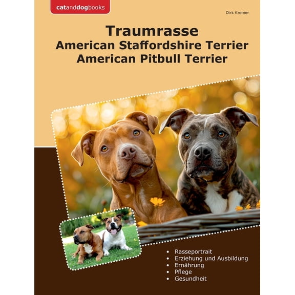 Traumrasse American Staffordshire Terrier: American Pitbull Terrier, (Paperback)