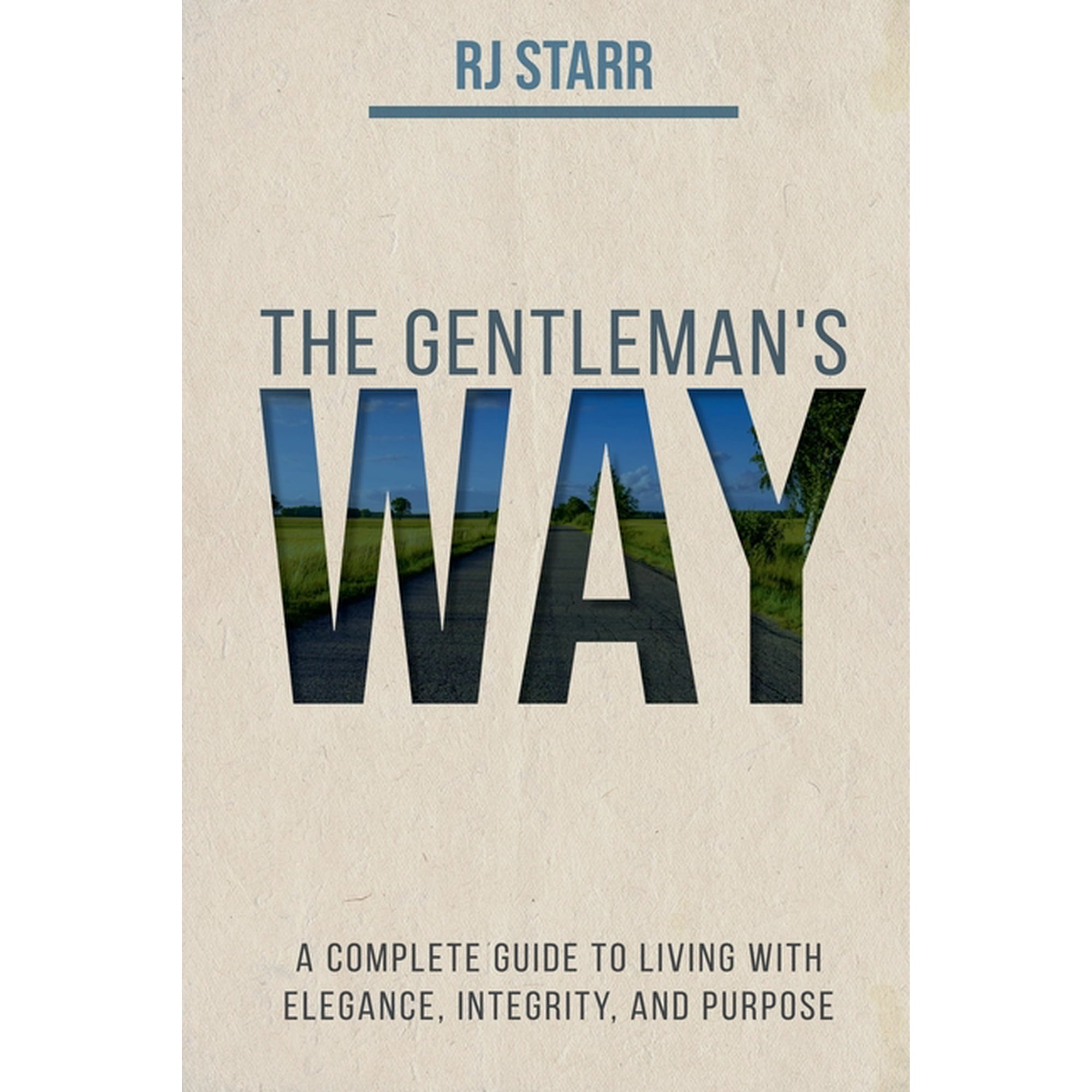 The Gentleman s Way: The Essential Life Guide for Men (Paperback)
