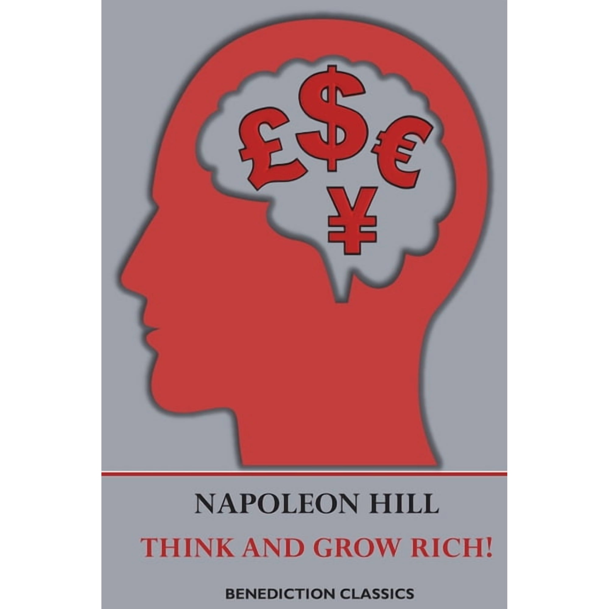 Think and Grow Rich!: a manual for achieving financial and personal success in any field, (Paperback)