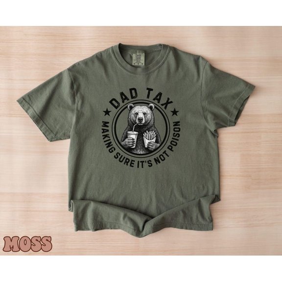 Dad Tax Bear Shirt, Funny Dad Tax Tee, Fathers Day Gift, Gift for New Dad Husband