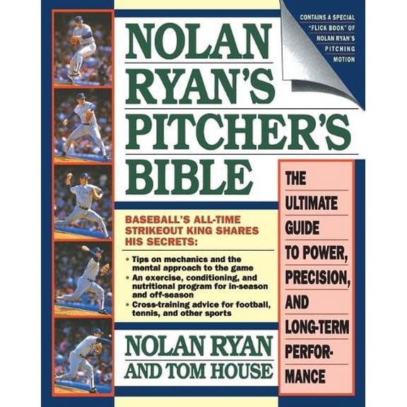 Pre-Owned Nolan Ryan's Pitcher's Bible: The Ultimate Guide to Power, Precision, and Long-Term Performance (Paperback) 0671705814 9780671705817