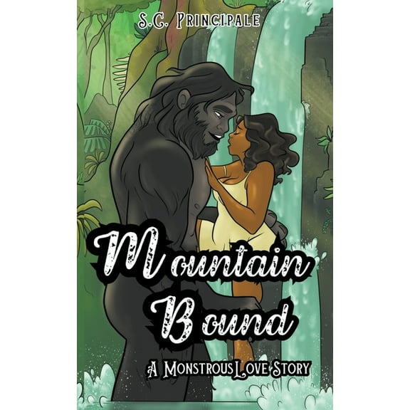 Mountain Bound: A Monstrous Love Story, (Paperback)