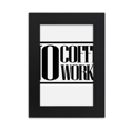 thumbnail image 1 of No Coffee No Workee Quote Desktop Photo Frame Picture Display Art Painting Exhibit, 1 of 3