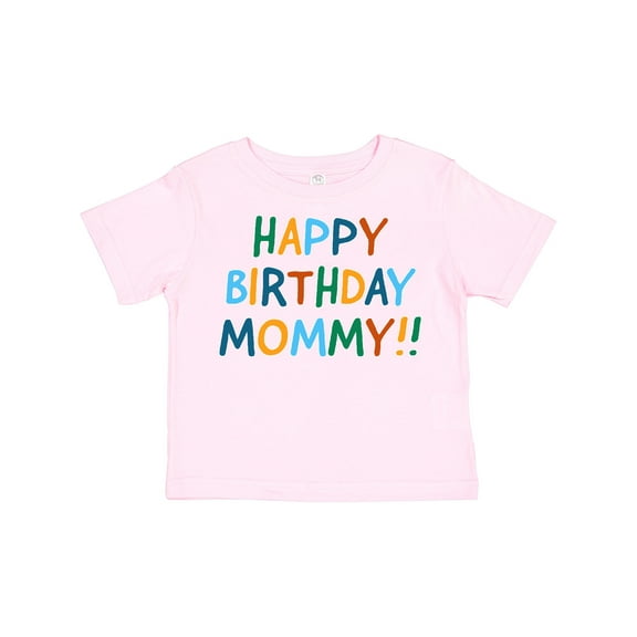 Inktastic Happy Birthday Mommy Boys or Girls Toddler T-Shirt