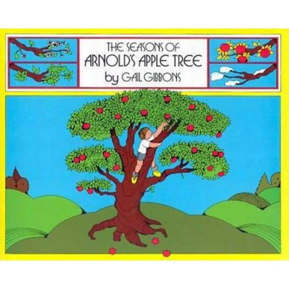 Pre-Owned The Seasons of Arnold's Apple Tree (Hardcover) 0152712461 9780152712464