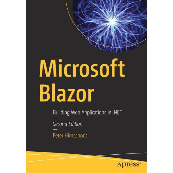 Microsoft Blazor: Building Web Applications in .Net (Paperback)