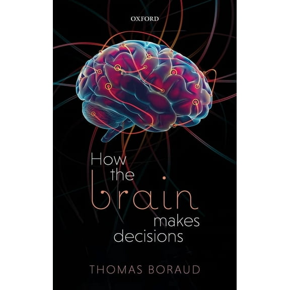 How the Brain Makes Decisions, (Hardcover)