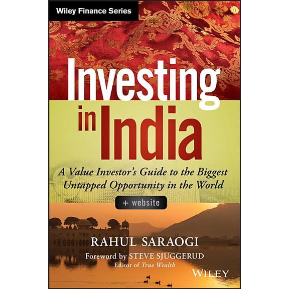 Wiley Finance Investing in India, Website: A Value Investor's Guide to the Biggest Untapped Opportunity in the World, (Hardcover)