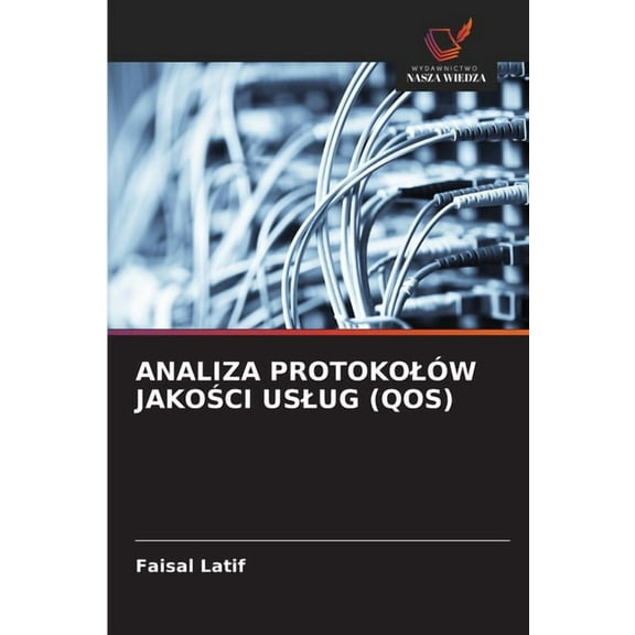 Analiza Protokolów JakoŚci Uslug (Qos), (Paperback)