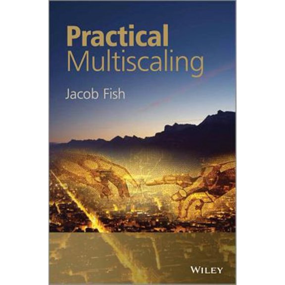 Pre-Owned Practical Multiscaling