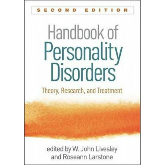 Handbook of Personality Disorders: Theory, Research, and Treatment