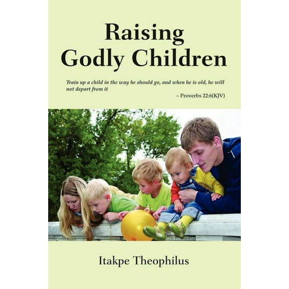 Raising Godly Children (Paperback)