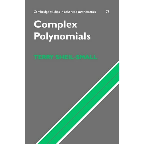 Cambridge Studies in Advanced Mathematic Complex Polynomials, Book 75, (Hardcover)