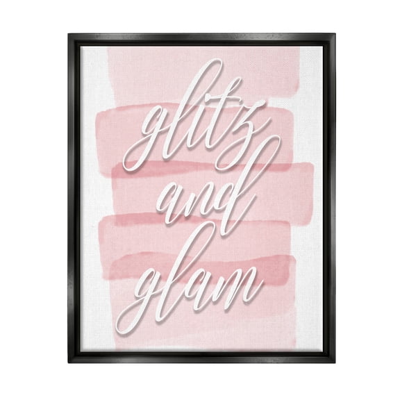 Stupell Industries Glitz & Glam Pink Trendy Phrase Botanical & Floral Painting Black Floater Framed Art Print Wall Art
