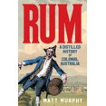 thumbnail image 1 of Rum: A Distilled History of Colonial Australia, 1 of 1
