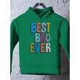thumbnail image 3 of Best Bro Ever Hoodie Toddler -Image by Shutterstock,  2 Toddler, 3 of 4