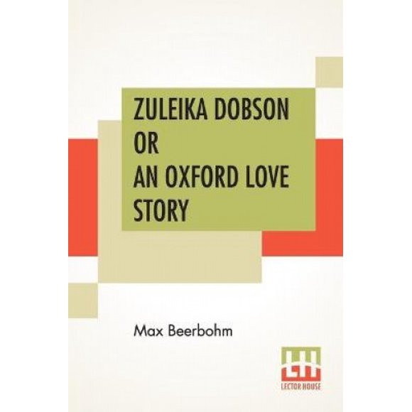 Zuleika Dobson Ou une Histoire d'Amour de Oxford
