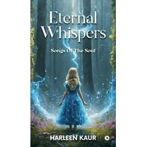Eternal Whispers: Songs of the Soul, (Hardcover)
