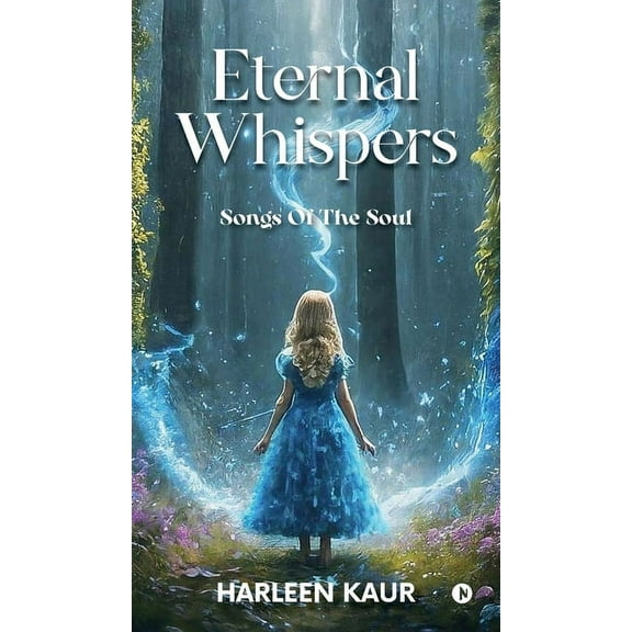 Eternal Whispers: Songs of the Soul, (Hardcover)
