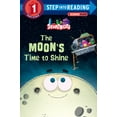 thumbnail image 1 of Pre-Owned Step Into Reading The Moon's Time to Shine (Storybots), (Paperback), 1 of 2