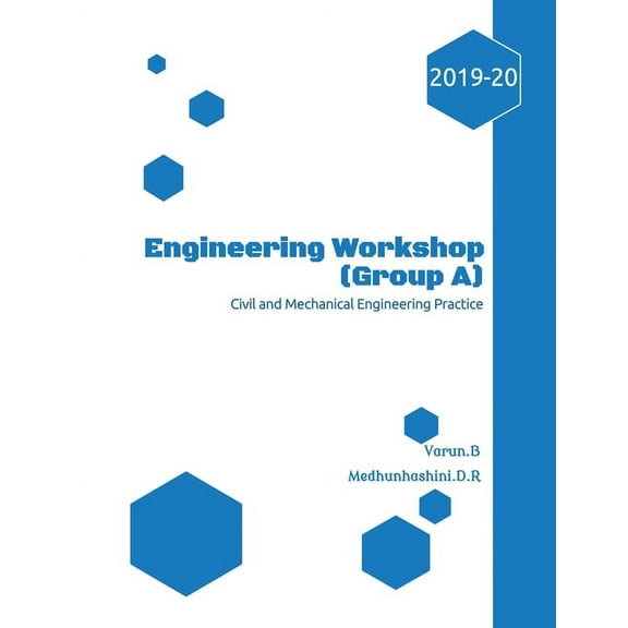 Engineering Workshop (Group A): Civil and Mechanical Engineering Prcatice, (Paperback)