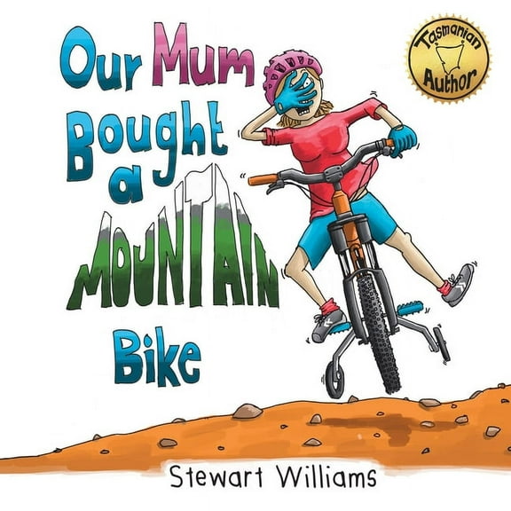 Our Mum Bought a Mountain Bike, (Paperback)