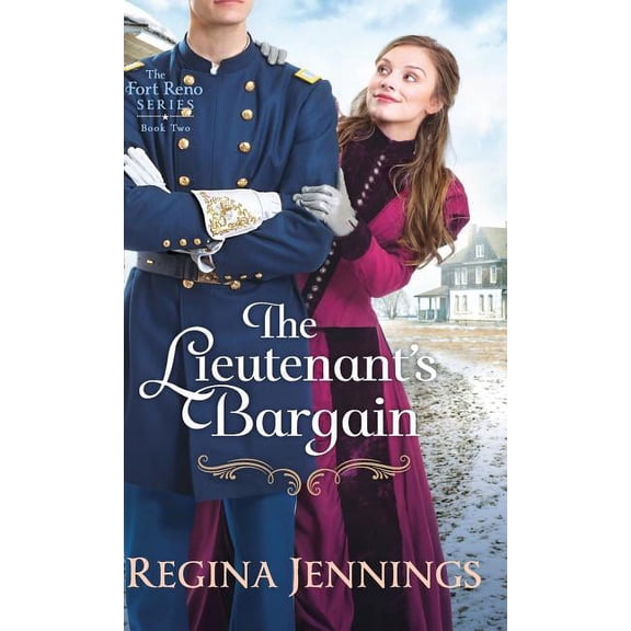 Fort Reno Lieutenant's Bargain, Book 2, (Hardcover)