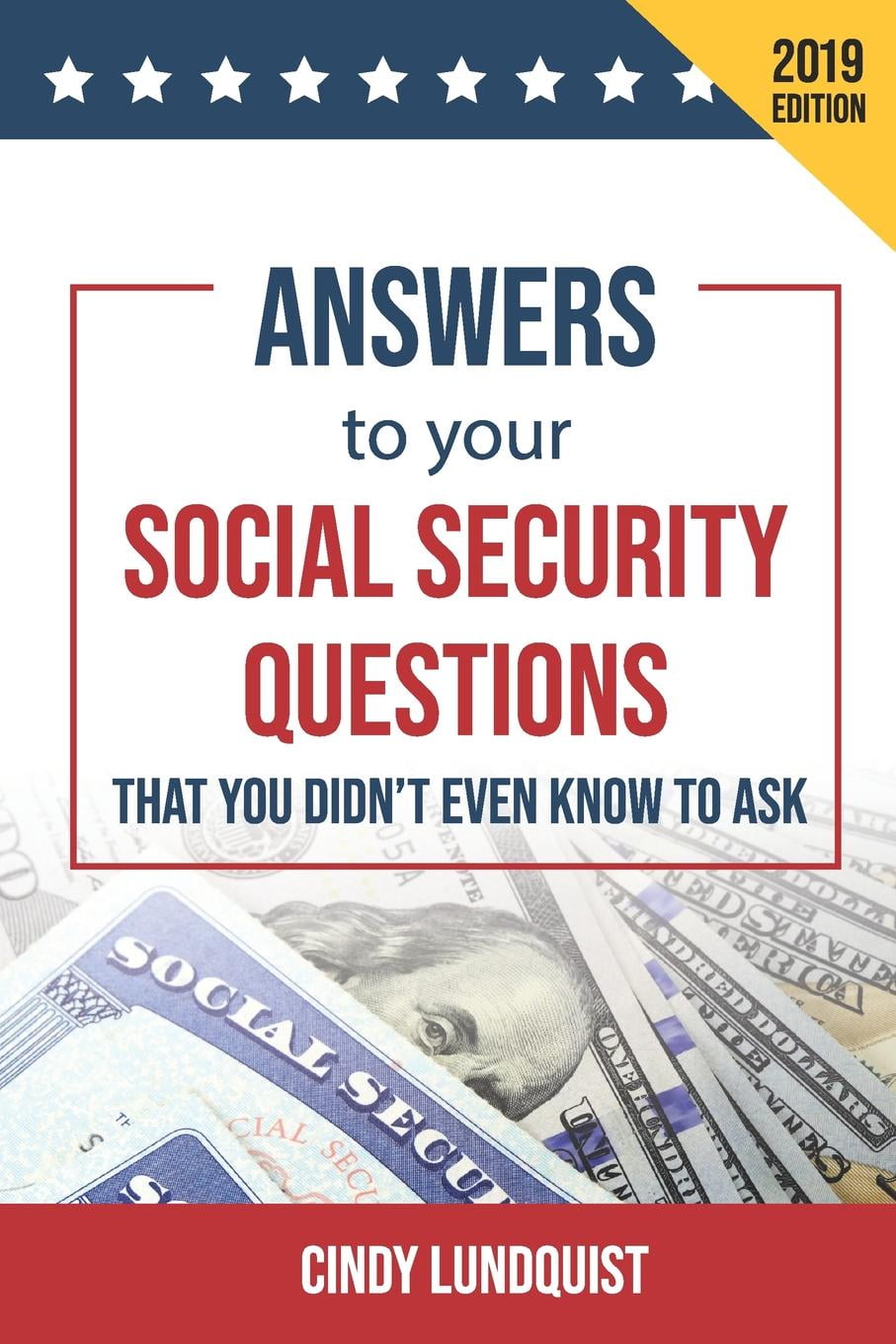 (2019 Ed.) Answers to Your Social Security Questions That You Didn't