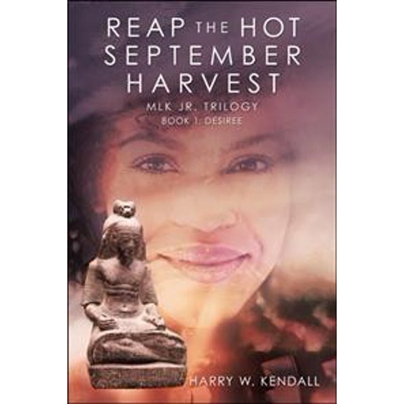Pre-Owned Reap the Hot September Harvest: Book 1: Desiree (Paperback) 1532091060 9781532091063