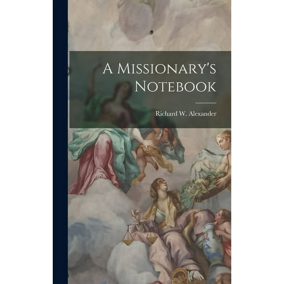A Missionary's Notebook (Hardcover)