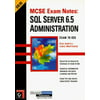 McSe Exam Notes: SQL Server 6.5 Administration (Certificaiton Study Guide) [Mass Market Paperback - Used]