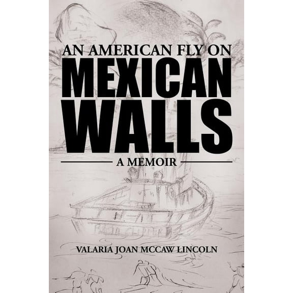 An American Fly on Mexican Walls (Paperback)