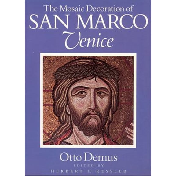 Pre-Owned The Mosaic Decoration of San Marco, Venice (Paperback) 0226142922 9780226142920