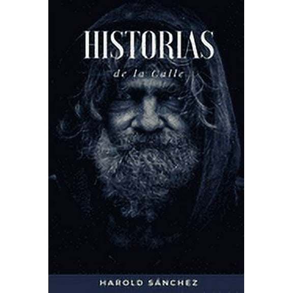 de la Calle Historias de la Calle, Book 2, (Paperback)
