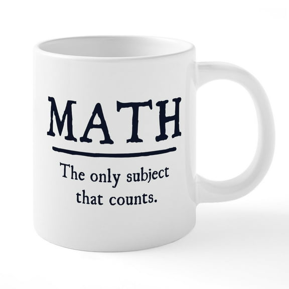 CafePress - Math The Only Subject That Counts 20 Oz Ceramic Me - 20 Oz White Ceramic Mega Mug