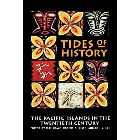Tides of History: The Pacific Islands in the Twentieth Century, (Paperback)
