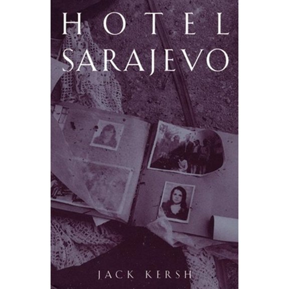 Pre-Owned Hotel Sarajevo (Paperback) 1885983212 9781885983213