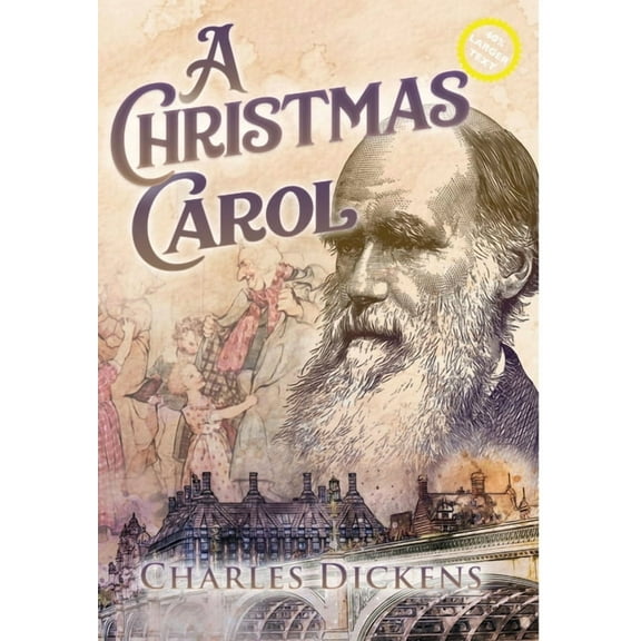 Sastrugi Press Classics A Christmas Carol (Large Print, Annotated), (Hardcover)